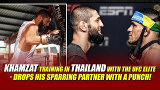 Khamzat in Thailand with UFC Elite - Drops sparring partner with a punch!