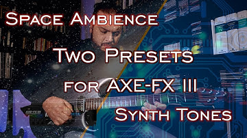 Fractal Axe Fx III - Space Ambience and Synth Tones