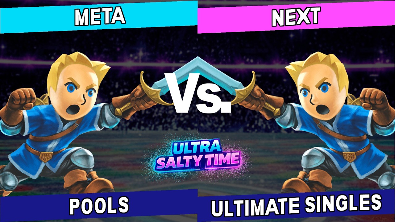 Ultra Salty Time POOLS - Meta (MetaKnight, MiiSword) Vs. Next (MiiSword) Smash Ultimate- SSBU