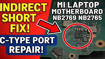 ✅ Fixing Indirect Short on MI NB2769/NB2765 Laptop | USB-C Type Charging Repair | Step-by-Step Guide