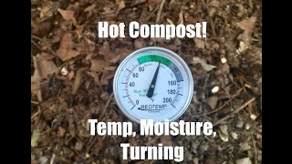 Hot Compost Pile - Temperature, Moisture and  Turning the Pile