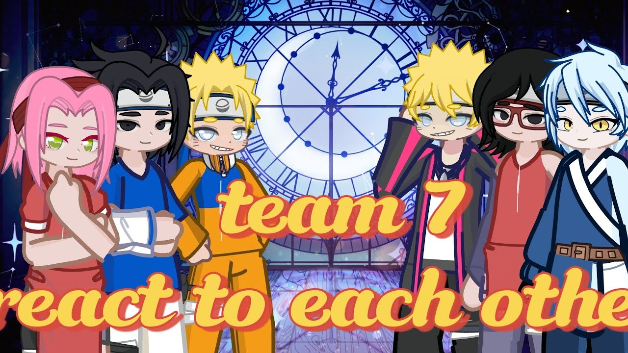 Old team 7 and new team 7 react to each other 0.55Xor0.60X#naruto # ...