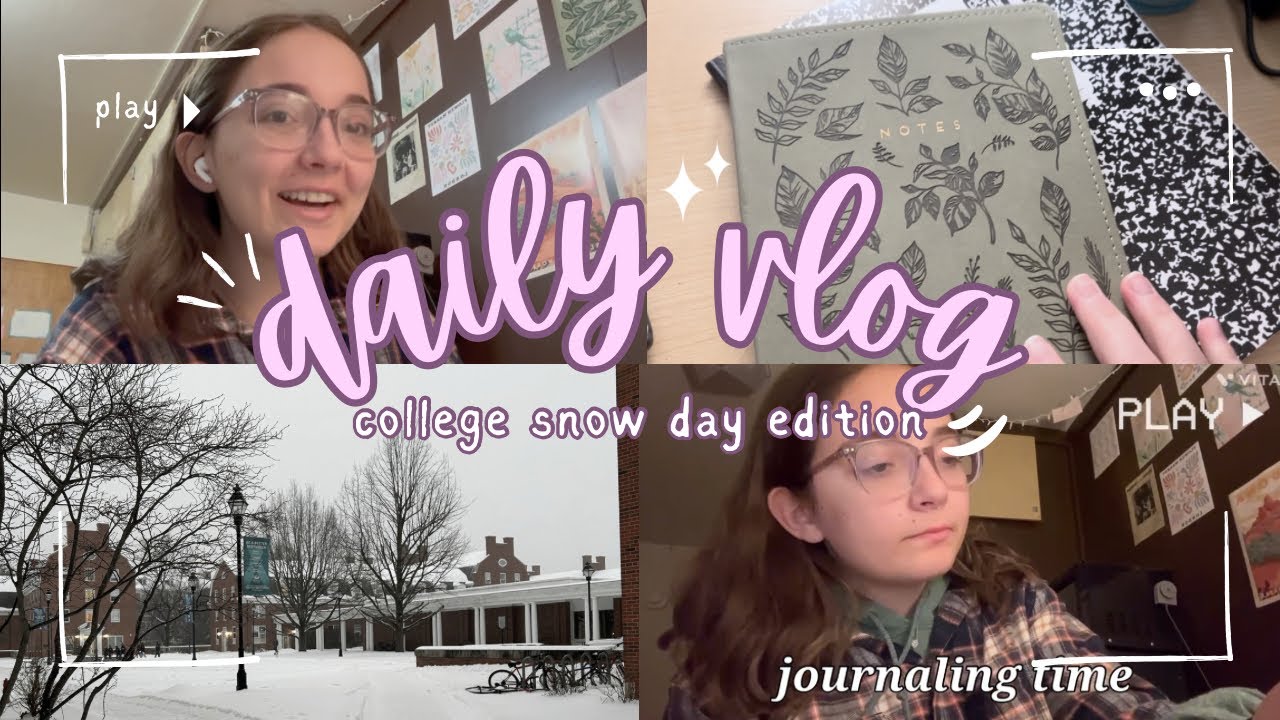 DAY IN THE LIFE OF A COLLEGE STUDENT: SNOW DAY EDITION (Snow Day Vlog)