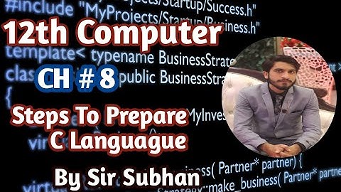 Steps to prepare C program urdu/hindi | 12th computer chapter 8 lecture 6