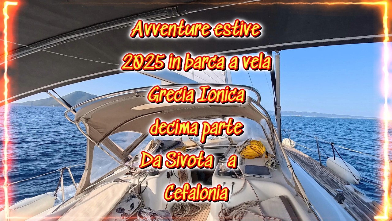 ⁣Episodio 10 davinciBarca a vela - Grecia Ionica 2025 episodio 10. Da Da Sivota a Zante