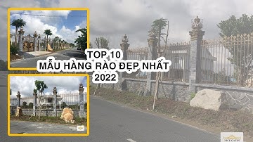 Top 10 mẫu hàng rào sắt mỹ nghệ đẹp nhất 2022