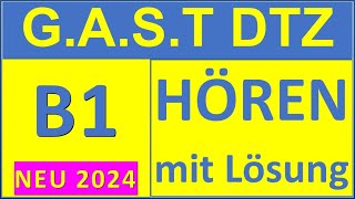 G.A.S.T DTZ B1, Hören 14, Prüfung B1 Neu 2024