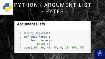 Python | Argument List | Bytes