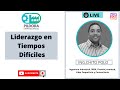 Charla sobre Liderazgo en tiempos difíciles