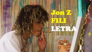 Jon Z - FILI (letra en video)