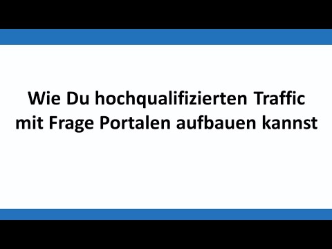 Traffic Aufbau mit Frage Portale