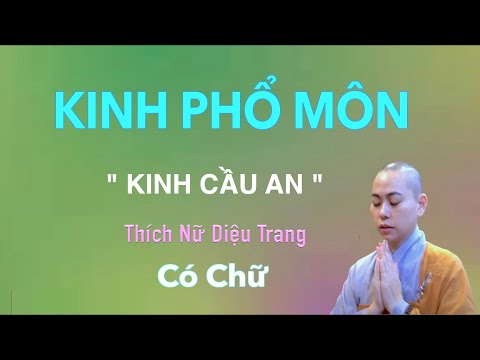 Video KINH PHỔ MÔN - Thích Nữ Diệu Trang (Có Chữ): Cầu An. - youtube