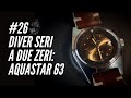 #26 Esplorando le Profondità con l’Orologio Aquastar 63: Un Diver Svizzero da Museo!