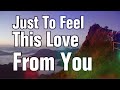 Just to feel this love from you anne murray lyrics