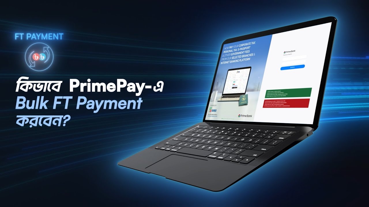 PrimePay Bulk FT Payment Tutorial || PrimePay বাল্ক FT পেমেন্ট টিউটোরিয়াল