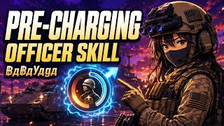 Pre-Charging Officer Skills Explained - Warpath v14.3