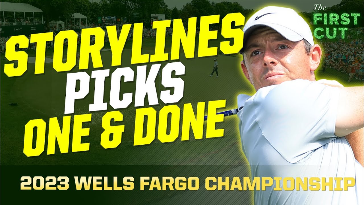 2023 Wells Fargo Championship MEGA Preview Picks, Storylines, One