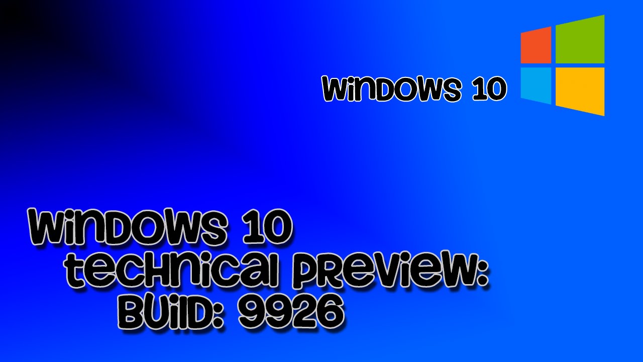 Windows 10 Technical Preview Review [Build: 9926]