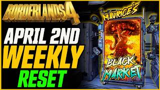 New Hotfix & Weekly Reset (Maurice Location) // Borderlands 4 April 2nd Reset