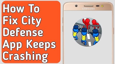 How to Fix City Defense App Keeps Crashing