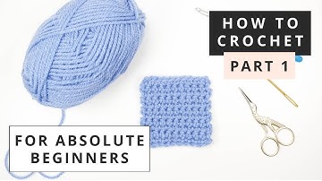 How to Crochet for Absolute Beginners - Part 1 #howtocrochet