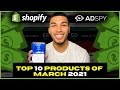 ☀️ TOP 10 PRODUCTS TO SELL IN MARCH 2021 | SHOPIFY DROPSHIPPING
