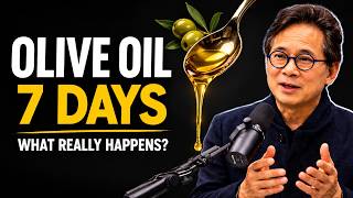 Drink Olive Oil for 7 Days — What Happens to Your Body Will Surprise You  Dr  William Li