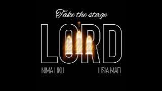 Take the stage Lord - NIMA LIKU FT LISIA MAFI (Lyric Video)