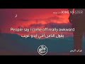 Foreign Song اغنية اجنبية مترجة ليس لدي اصدقاء لكن لا بأس I Don T Have Friends But It S Okay 
