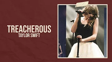 Taylor Swift - Treacherous (Taylor's Version) (Lyric Video) HD