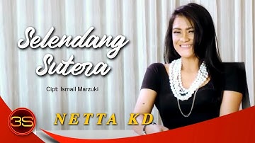 Netta KD - Selendang Sutra [Official Music Video]