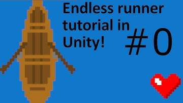 Endless Runner Tutorial in Unity - #0 Introduction