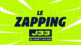 Zapping De La 33Ème Journée - Ligue 1 Uber Eats / 2023-2024