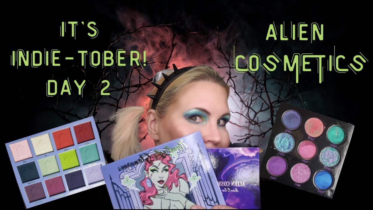 Indietober Day 2  ALIEN COSMETICS! AKA most likely to hit pan first in my collection!