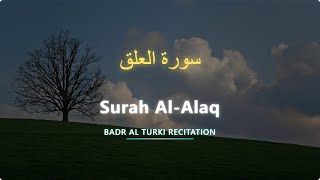 Al-‘Alaq | سورة العلق | Badr Al Turki | English Translation | بدر التركي
