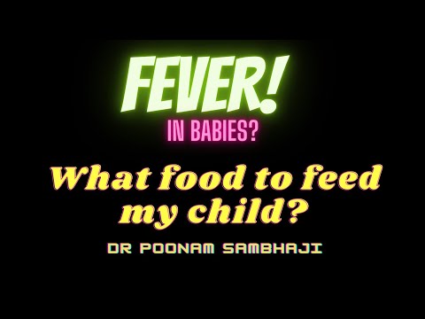 الأطعمة التي يجب تقديمها للطفل عندما يكون مصاب ا بالحمى