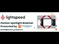 Meridian Partner Spotlight Webinar: Lightspeed