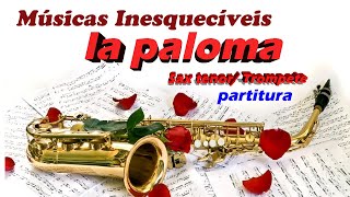 La paloma - Bolero  - Partitura Sax tenor/tompete (Bb)