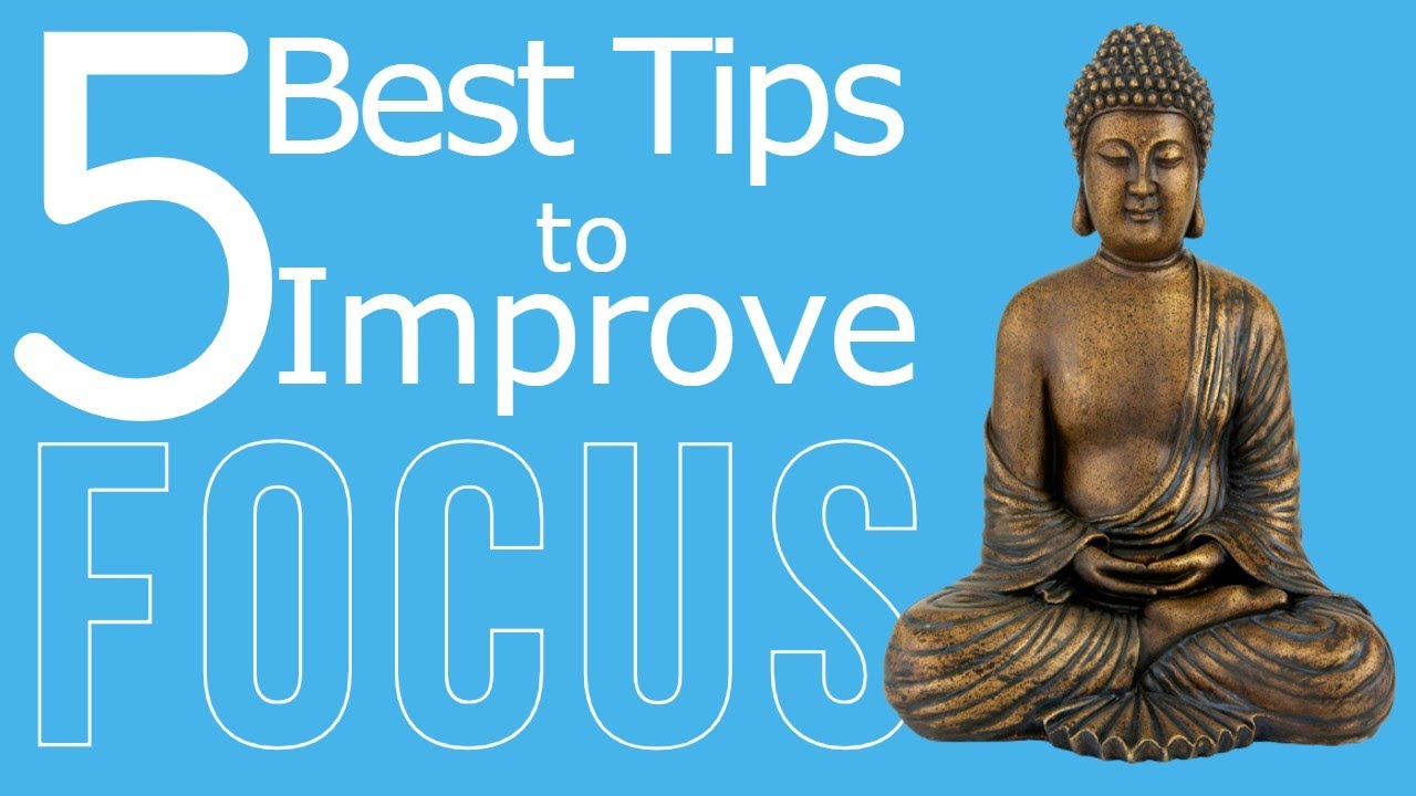 5 Best Tips to Improve Focus