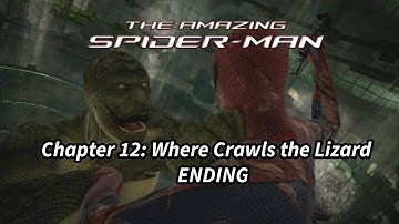 The Amazing Spider Man (Video Game) - Chapter 12: Where Crawls the Lizard (ENDING)