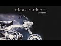 洋楽 DAX RIDERS/HOT Dax Riders - Back In Town (Full Album) - YouTube