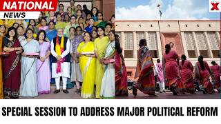 Special Parliament Session 2026 to Expand Lok Sabha Seats and Women Reservation Bill | NewsX