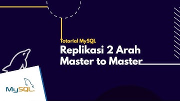 Replikasi (Mirroring) 2 Arah di Database MySQL menggunakan Command Prompt