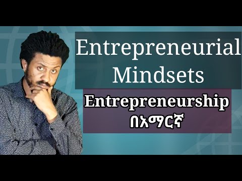 Entrepreneurial Mindsets, Freshman Entrepreneurship, unit 1 part 2, Tutorial in Amhraic