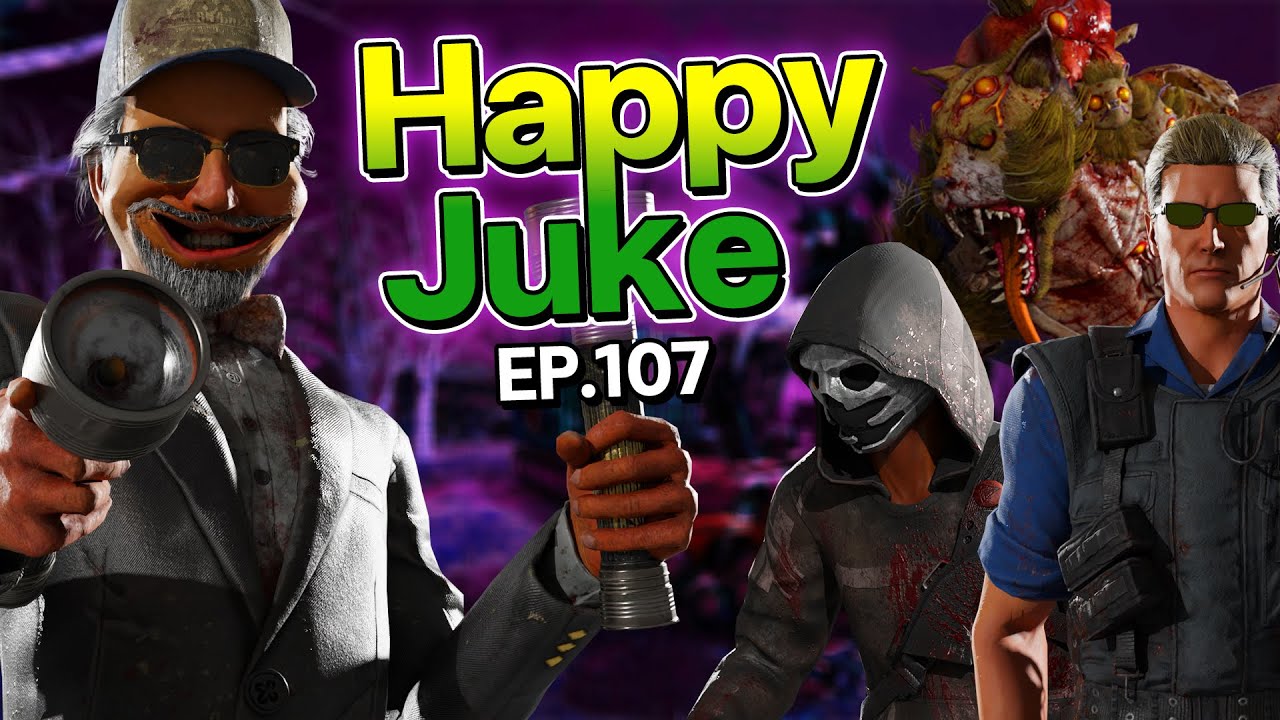 Dead by Daylight - Happy Juke EP 107
