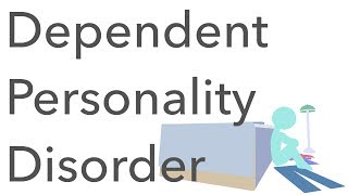 What is Dependent Personality Disorder?