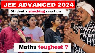 JEE Advanced 2024 Student's Shocking Reactio🤯| Maths Toughest 🔥| Paper Pattern | IIT Motivation||