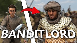 Becoming the Most Powerful BANDIT in BANNERLORD