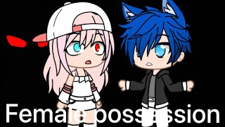 Gacha Clubfemale Possession 20