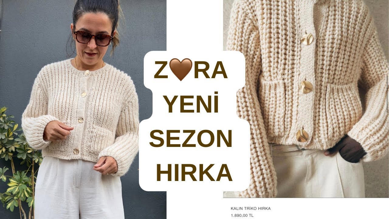 Z🤎RA YENİ SEZON KALIN TRİKO HIRKA YAPIYORUZ 🌸 Detaylı Anlatım !